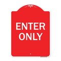 Signmission Designer Series Parking Lot Enter Only, Red & White Aluminum Sign, 18" x 24", RW-1824-23428 A-DES-RW-1824-23428